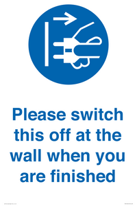Please switch this off at the wall when you are finished